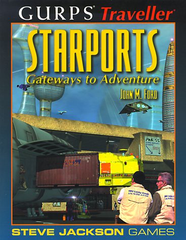 Cover image : GURPS Traveller: Starports : Gateways to Adventure (GURPS Traveller)