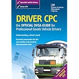 driver cpc the official dvsa guide for professional goods vehicle drivers