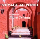Voyage au P�rou sur les pas de Flora Tristan