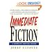 Immediate Fiction: A Complete Writing Course