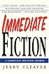 Immediate Fiction: A Complete Writing Course