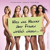 Produkt-Bild: Alles was M&auml;nner &uuml;ber Frauen wirklich wissen