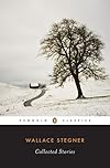 Collected Stories of Wallace Stegner