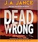 Dead Wrong: A Novel of Suspense (Joanna Brady Mysteries (Hardcover))