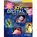 The Joy of Digital Photography (Lark Photography Book)