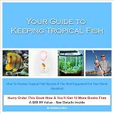 51CTKBxYm4L. SL160  Your Guide To Keeping Tropical Fish: How To Choose Tropical Fish Species & The Best Equipment For Your Home Aquarium