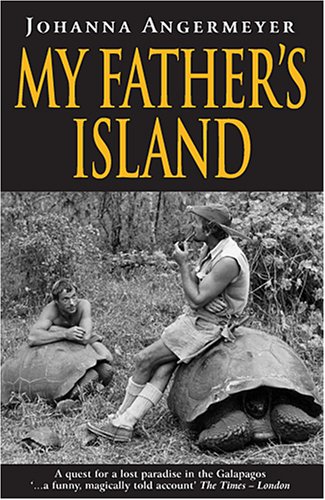 City Travel Guides Discounted  Books : My Father's Island: A Galapagos Quest (Pelican Press): A Galapagos Quest