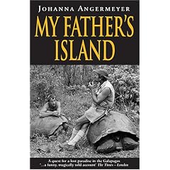 My Father's Island: A Galapagos Quest (Pelican Press): A Galapagos Quest