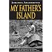 My Father's Island: A Galapagos Quest (Pelican Press): A Galapagos Quest