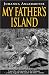 My Father's Island (Guinness World Records Little Books)