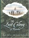 The Lost Colony Of Roanoke