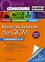 R�ussir les �preuves de QCM : Fonction publique, Cat�gories A et B