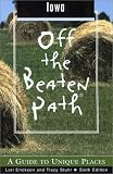 Iowa Off the Beaten Path: A Guide to Unique Places (Off the Beaten Path Iowa)