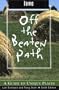 Iowa Off the Beaten Path, 6th: A Guide to Unique Places