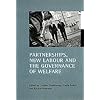 Partnerships, New Labour and the Governance of Welfare