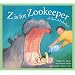 Z is for Zookeeper: A Zoo Alphabet Edition 1. (Sleeping Bear Alphabets)