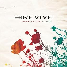Revive - Chorus Of The Saints - newmusicreviews.net is the home of dj willis, and your number one source for all the upcoming new music including new Hip-Hop, Rap, R&B, Rock, Pop, Mainstream, Country, House, Techno, Trance, Dance and any other type of music you can think of. The Website features daily new music reviews, including single reviews and album reviews, weekly updated top 25 and the world famous mix of the month. Our mission is to provide our readers with new music reviews before the songs gain popularity on the radio Product Information, Audio Previews, Reviews and More on Revive - Chorus Of The Saints