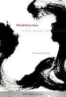 Ethical Know-How: Action, Wisdom, and Cognition (Writing Science)