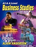 AS and A Level Business Studies for AQA: Teacher s Guide