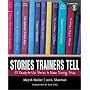 Stories Trainers Tell: 55 Ready-to-Use Stories to &hellip by Mary B. Wacker