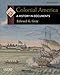 Colonial America: A History in Documents (Pages from History)
