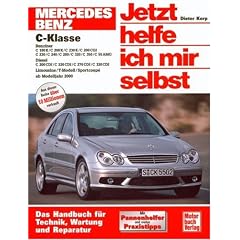 Mercedes-Benz C-Klasse (W 203): Das Handbuch f�r Technik,Wartung und Reparatur (Jetzt helfe ich mir selbst)