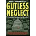 Gutless Neglect: America's Biggest Money Crisis
