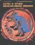 Aztec & Mexican Indian Designs (International Design Library)