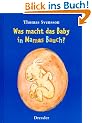 Was macht das Baby in Mamas Bauch?