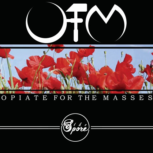 Opiate For The Masses - The Spore - Zortam Music