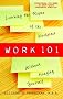 Work 101: Learning the Ropes of the Workplace without Hanging Yourself