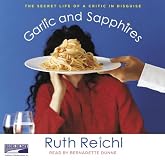 Garlic and Sapphires: The Secret Life of a Critic in Disguise
