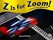 Z Is for Zoom!: A Race Car Alphabet (A+Books, Alphabet Fun)
