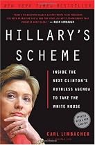 Hillary's Scheme: Inside the Next Clinton's Ruthless Agenda to Take the White House