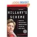 Hillary's Scheme: Inside the Next Clinton's Ruthless Agenda to Take the White House