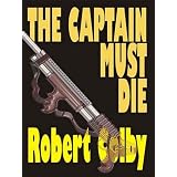 The Captain Must Die