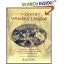The Beer and Whisky League: The Illustrated History of the American Association--Baseball's Renegade Major League