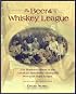 The Beer and Whisky League: The Illustrated History of the American Association--Baseball's Renegade Major League
