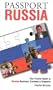 Passport Russia: Your Pocket Guide to Russian Business, Customs & Etiquette (Passport to the World)