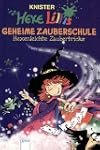 Hexe Lillis geheime Zauberschule: Hex...