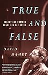 True and False: Heresy and Common Sense for the Actor (Vintage)