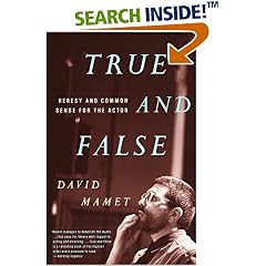 True and False: Heresy and Common Sense for the Actor