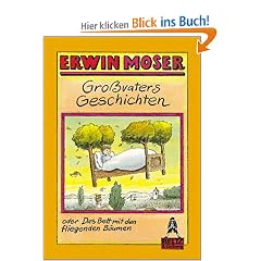 Gro�vaters Geschichten oder Das Bett mit den fliegenden B�umen (Gulliver)