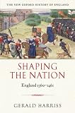 Books : Shaping the Nation: England, 1360-1461 (New Oxford History of England)