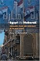 Egypt after Mubarak: Liberalism, Islam, and Democracy in the Arab World (Princeton Studies in Muslim Politics)