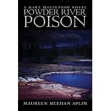 Powder River Poison: A Mary MacIntosh Novel