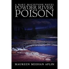 Powder River Poison: A Mary MacIntosh Novel