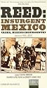 Reed: Insurgent Mexico [VHS]