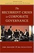 The Recurrent Crisis in Corporate Governance