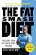 The Fat Smash Diet: The Last Diet You'll Ever Need